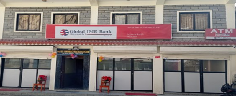 ग्लोबल आइएमई बैंकको नयाँ शाखा मुस्ताङको घरपझोङमा, ७३ जिल्लामा पुग्यो बैंकको सेवा